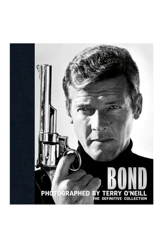 New Mags - Bond Photographed by Terry O'Neill: The Definitive Collection